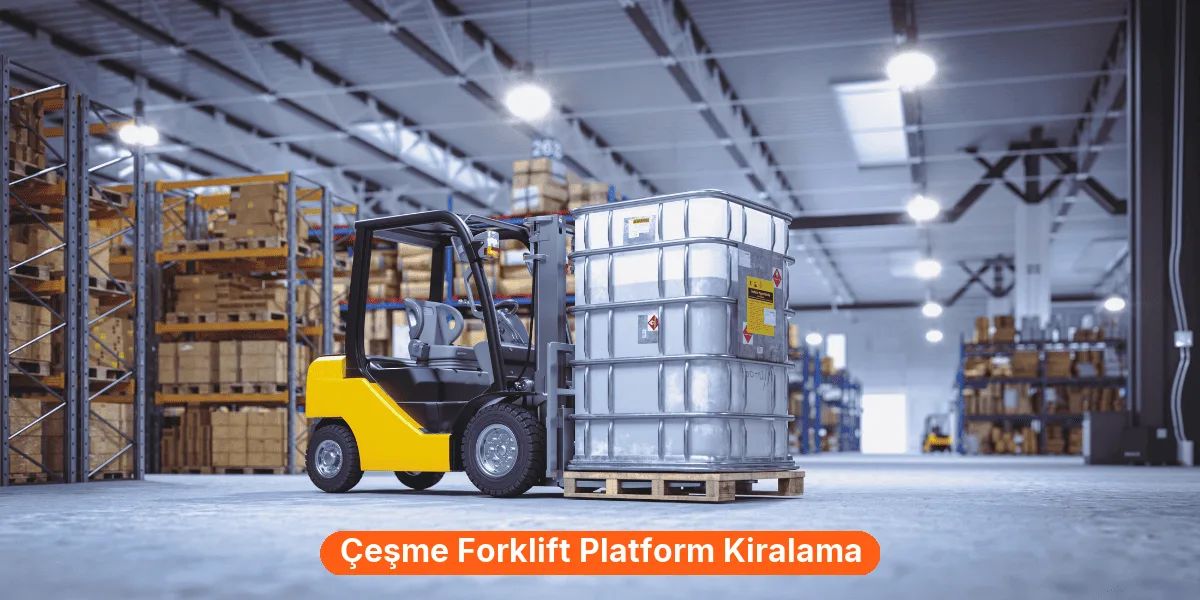 Çeşme Forklift Platform Kiralama